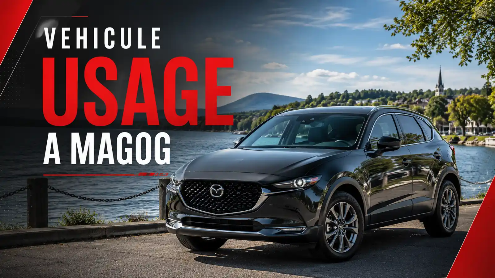 VUS Mazda noir stationné près du lac Memphrémagog à Magog, clocher et montagne en arrière-plan, avec le titre Véhicule usagé à Magog
